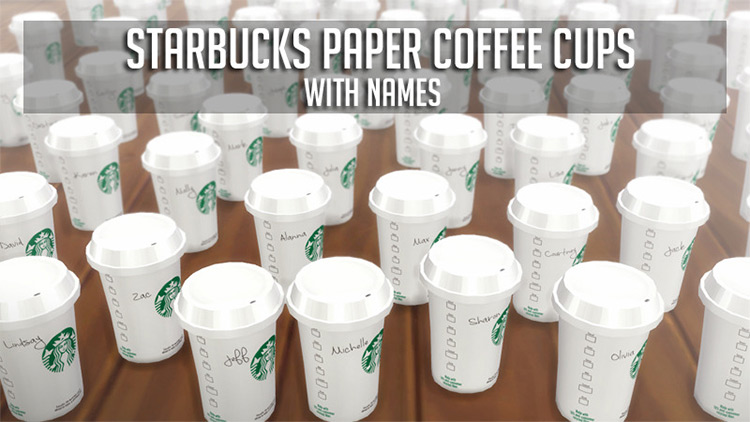 Starbucks Paper Coffee Cups (With Names) / Sims 4 CC