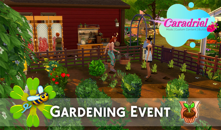 Gardening Event by Caradriel for Sims 4