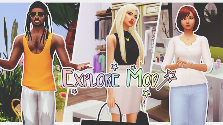 Explore Mod by KawaiiStacie TS4 CC