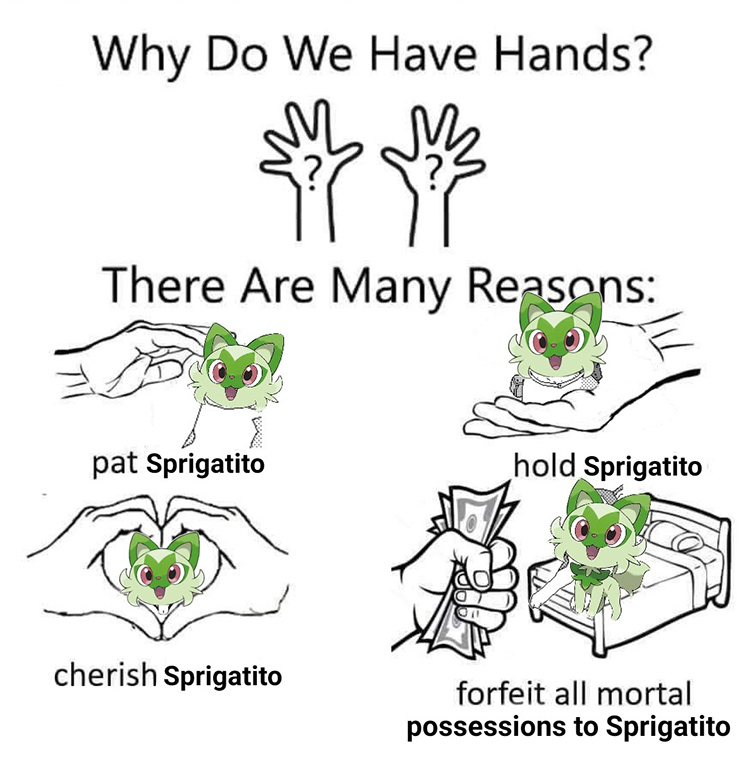 Why do we have hands for Sprigatito