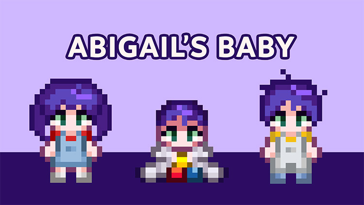 Abigail’s Baby / Stardew Valley Mod