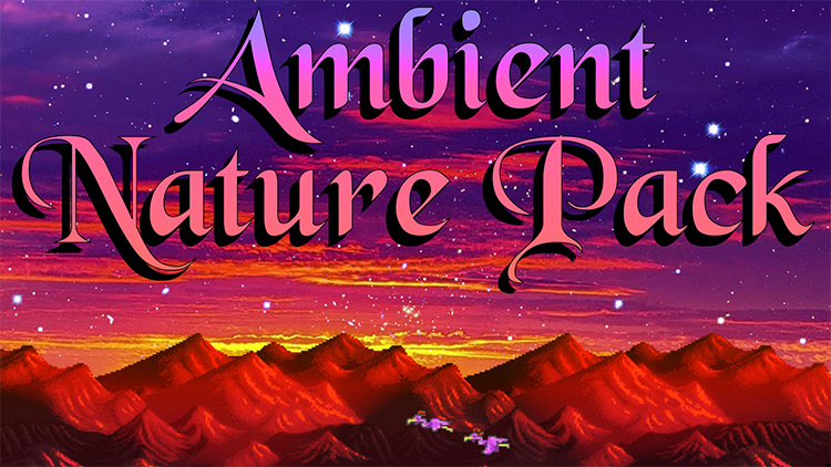 Ambient Nature Packs for Custom Music Mod for Stardew Valley