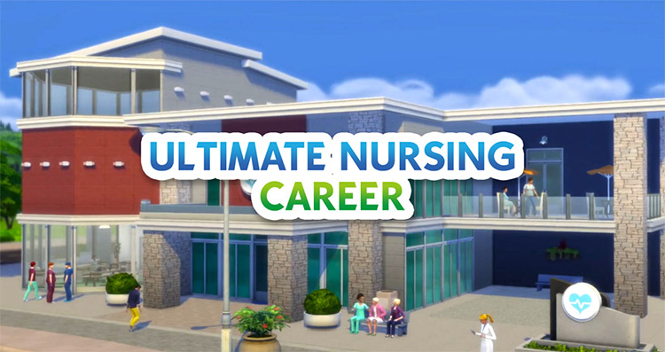Ultimate Nursing Career / TS4 CC