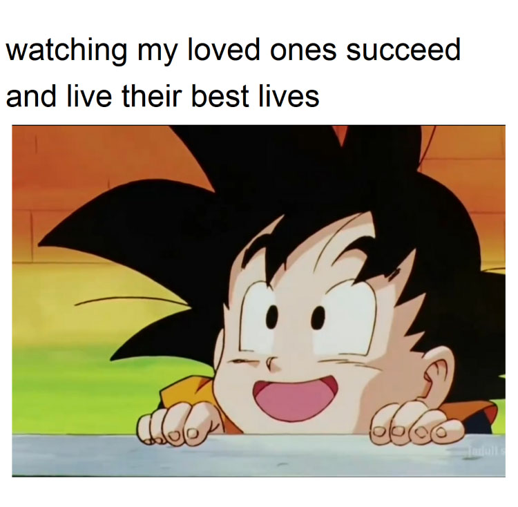 Goku happy loved ones