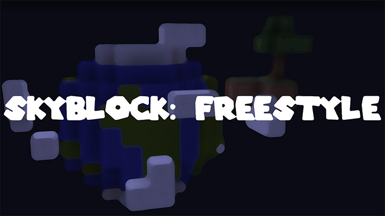 SkyBlock: Freestyle Minecraft Map