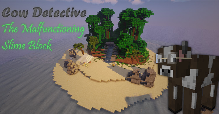 Cow Detective: The Malfunctioning Slime Block / Minecraft Map
