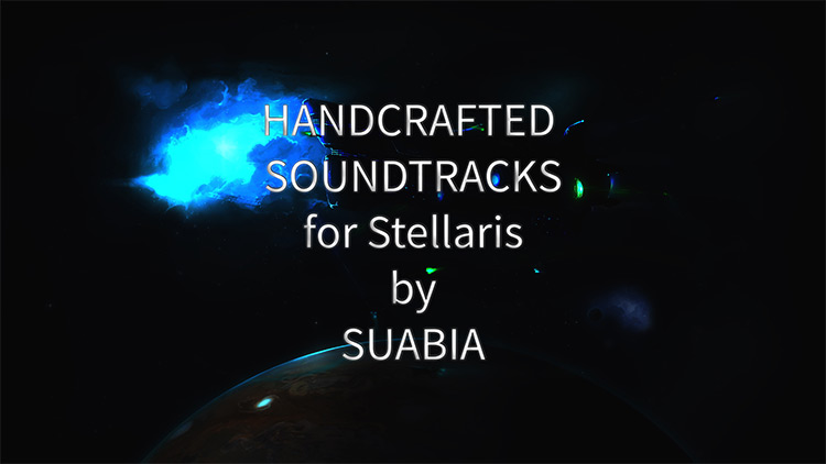 Handcrafted Soundtracks by Suabia Stellaris mod