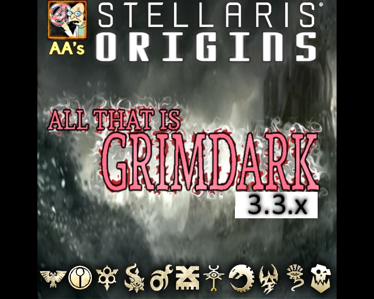 All That Is Grimdark Mod for Stellaris