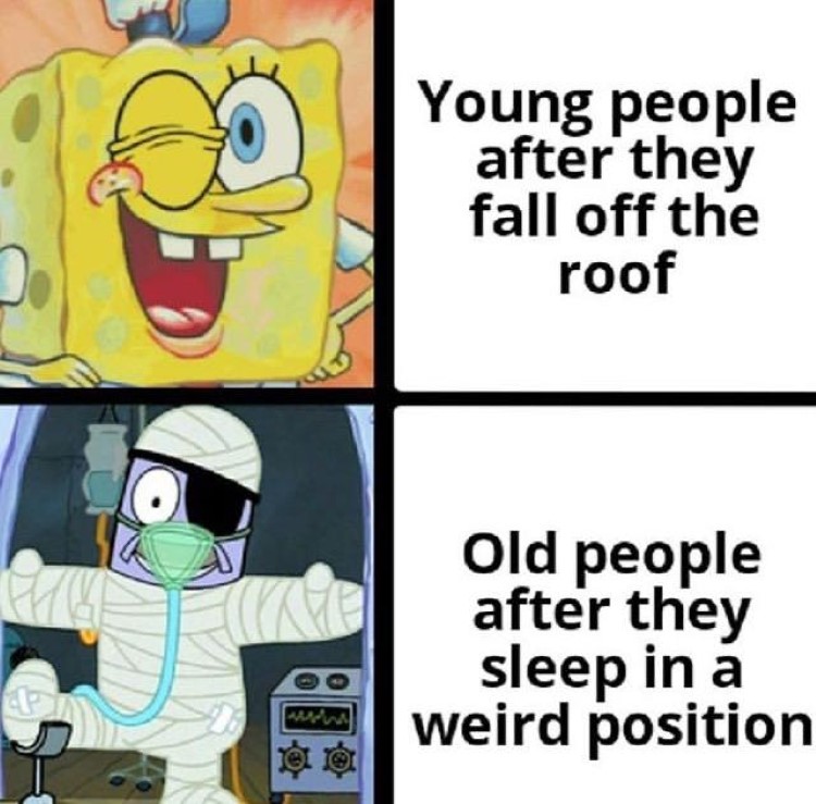Old people injured easily SpongeBob meme