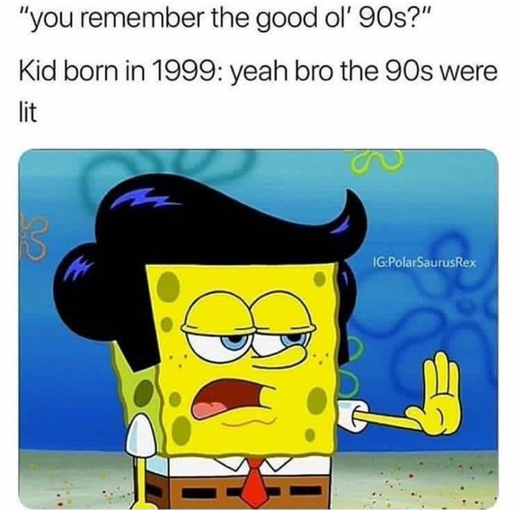 Year I remember the good times meme
