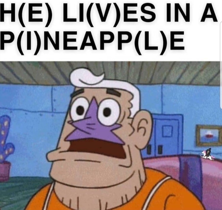 Lives in a pineapple meme