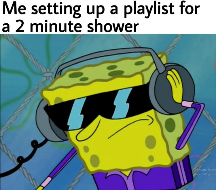 Shower playlist meme