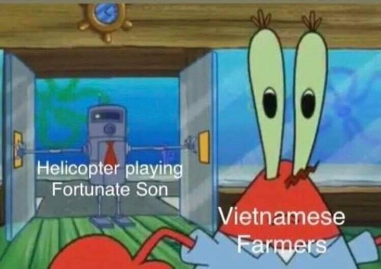 Fortunate Son meme Vietnam war joke Mr Krabs