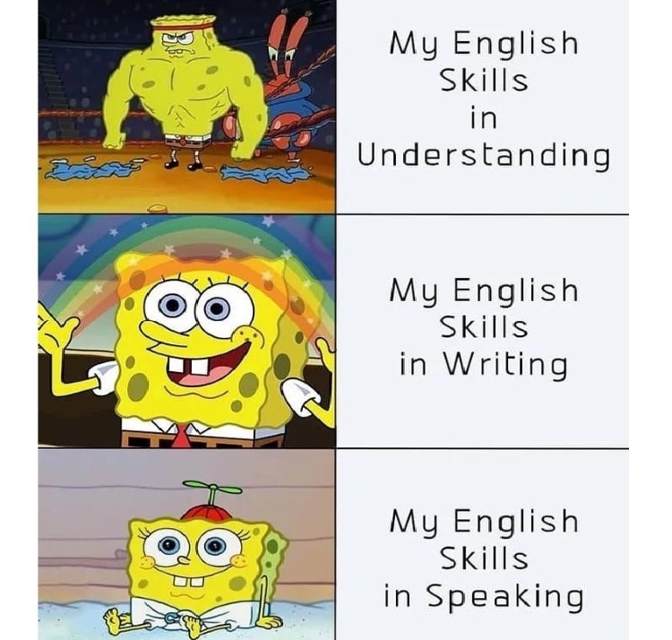Bad English skills Spongebob meme