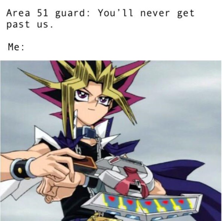 Area 51 guard YuGiOh meme