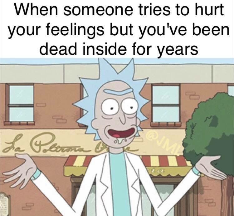Rick has been dead inside meme