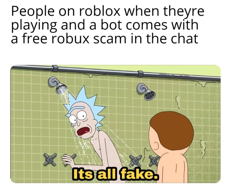 Roblox its all fake meme