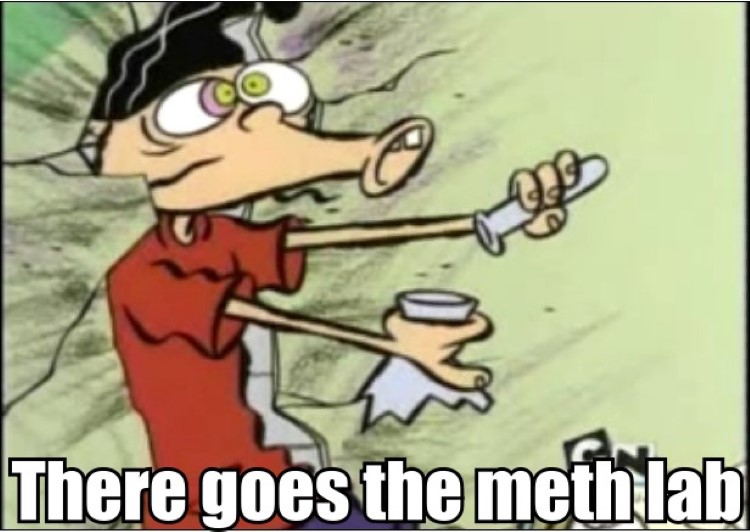 Double D explosion, there goes the methlab meme
