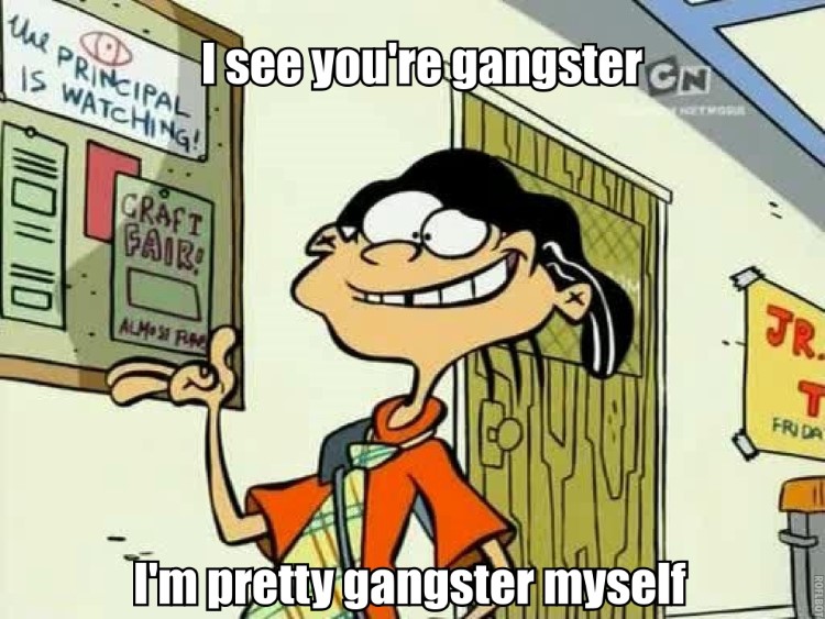 Double D - I see youre gangster, I am pretty gangster myself