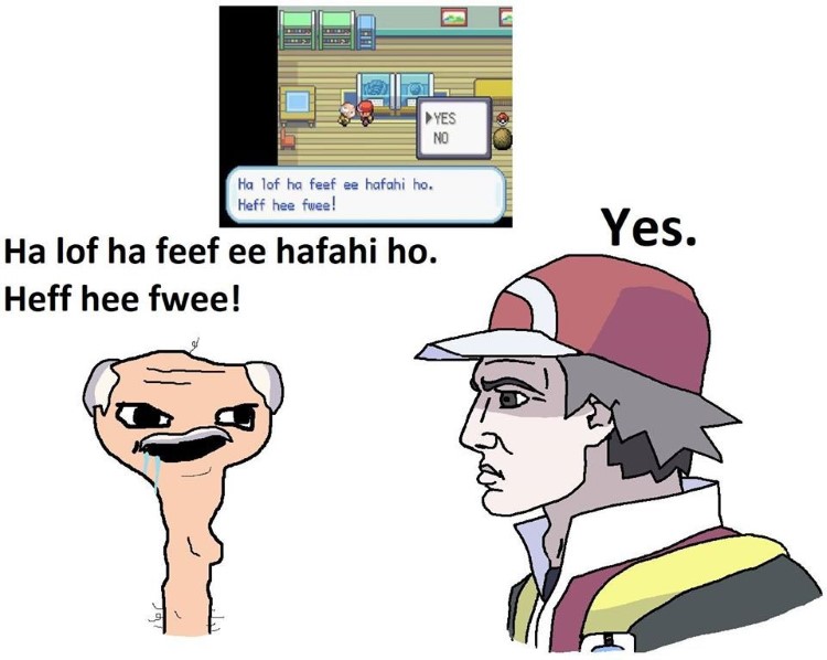 Ha lof ha feef - Pokemon Warden Teeth meme