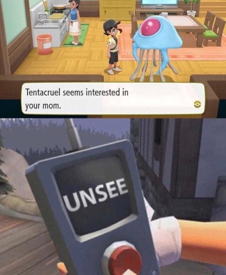 Tentacruel seems interested in your mom. Unsee meme