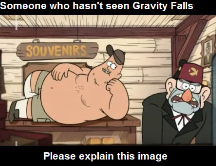 Someone who hasnt seem gravity falls, please explain this image