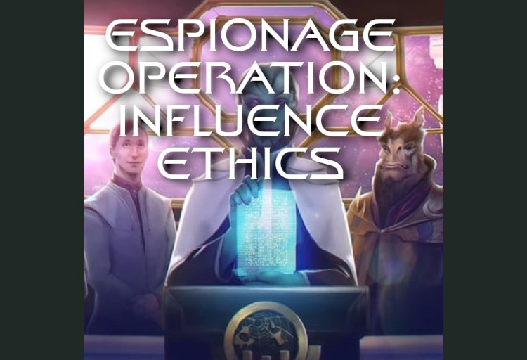 Espionage Operations: Influence Ethics Mod for Stellaris