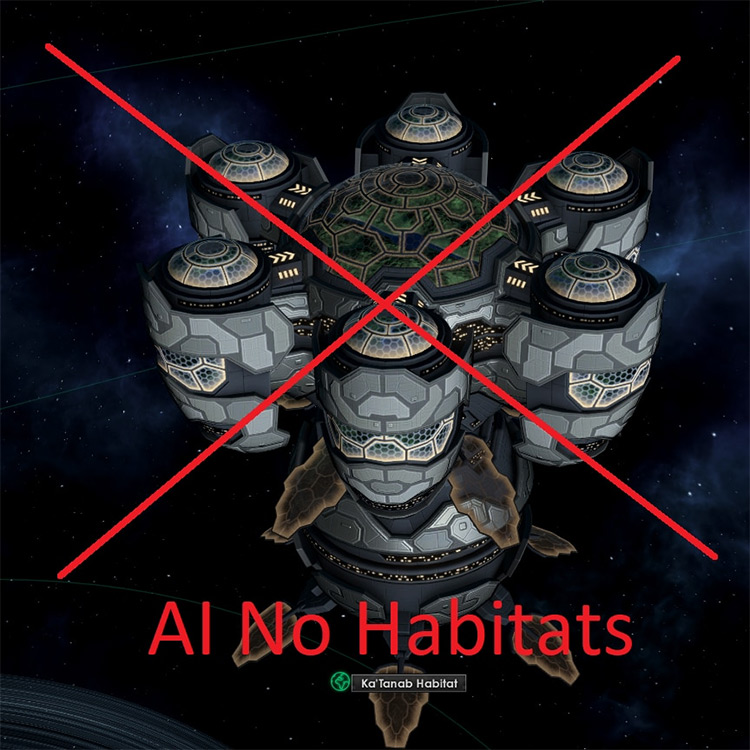 No AI Habitats / Stellaris Mod