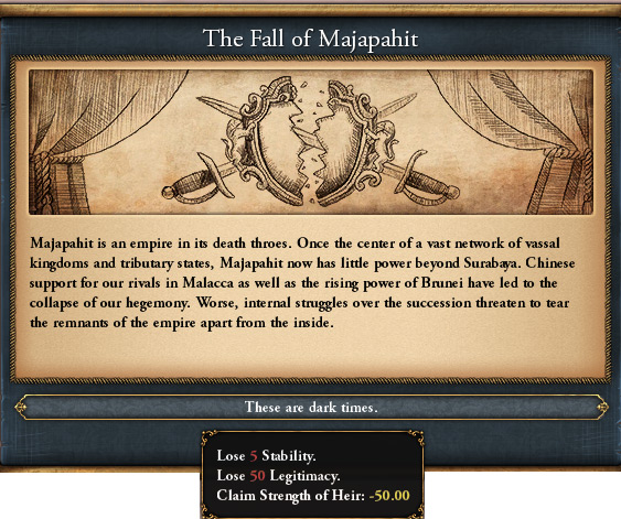 “The Fall of Majapahit” disaster will drastically destabilize your country / EU4
