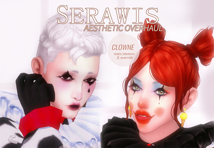 Aesthetic Overhaul Clowne by Serawis / Sims 4 CC