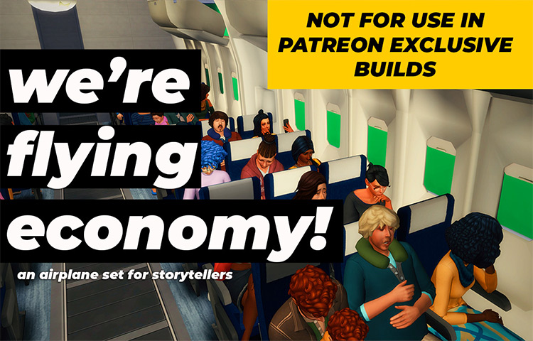 We’re Flying Economy! / Sims 4 CC
