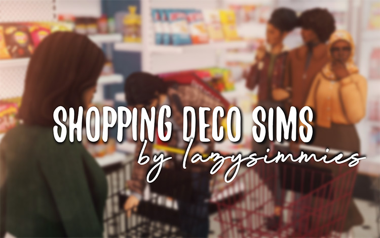 Shopping Deco / Sims 4 CC
