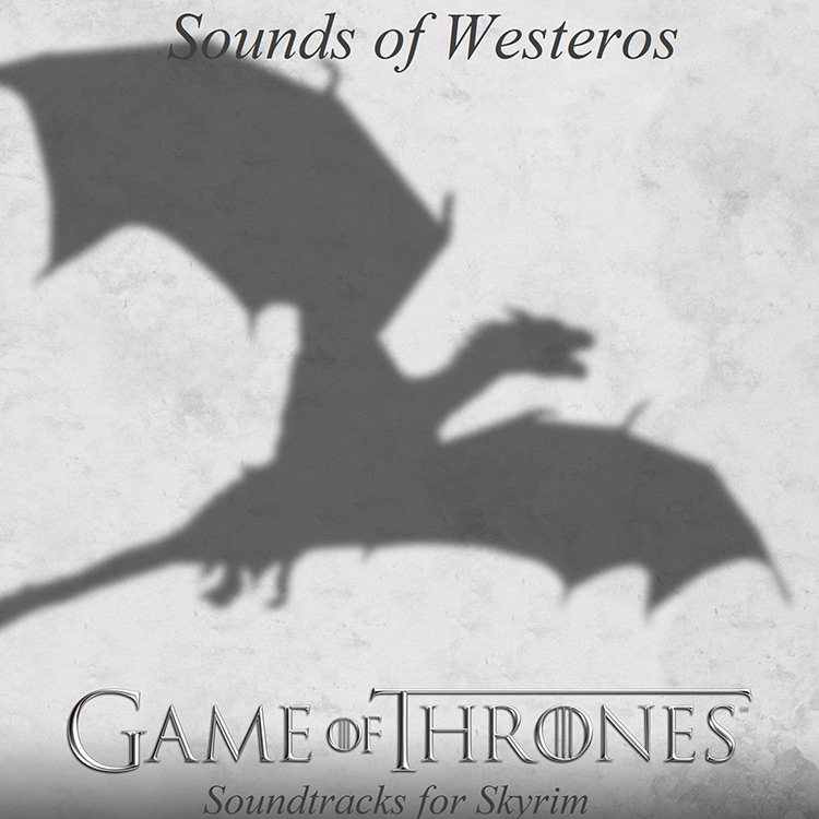 Game of Thrones Westeros Soundtrack - Skyrim Mod