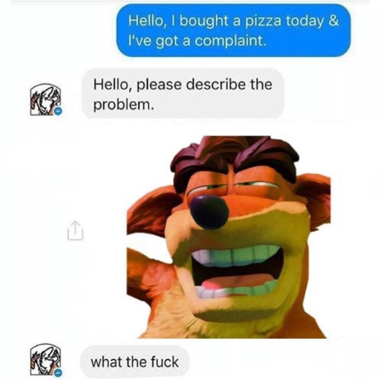 Please describe the problem? text message: photo of Crash Bandicoot constipated