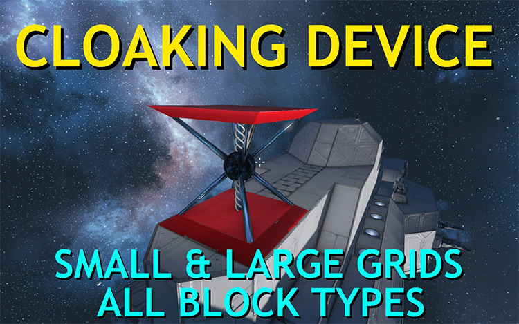 Cloaking Device Mod for Space Engineers