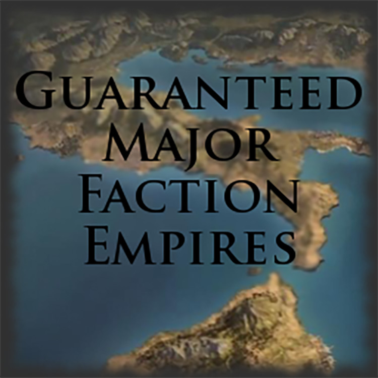 Guaranteed Major Faction Empires TWR2 Mod