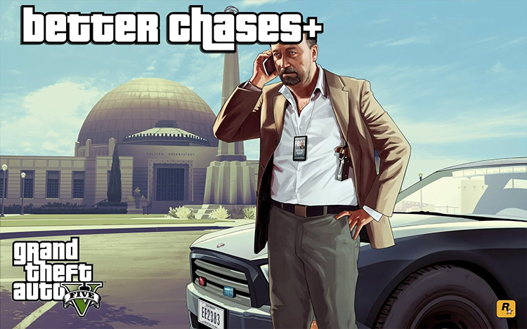Better Chases+ GTA 5 Realism mod