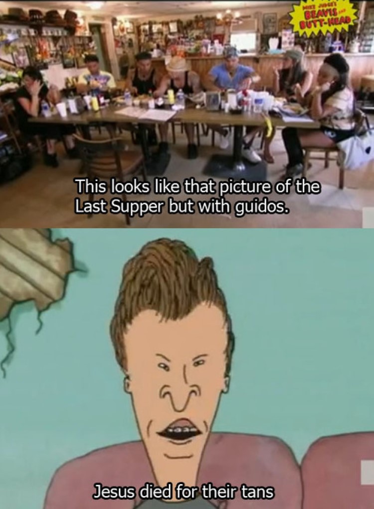 Last supper Butthead - Jesus died for their tans