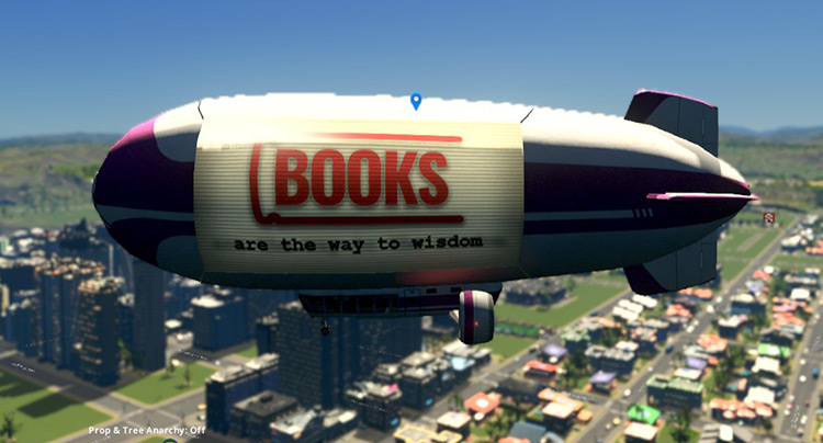 This blimp has a PSA for books instead of the usual Go Nuts Donuts advertisement. / Cities: Skylines