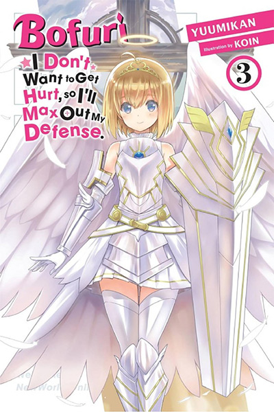 Bofuri: I Don't Want to Get Hurt, So I'll Max Out My Defense Vol. 3 Manga Cover