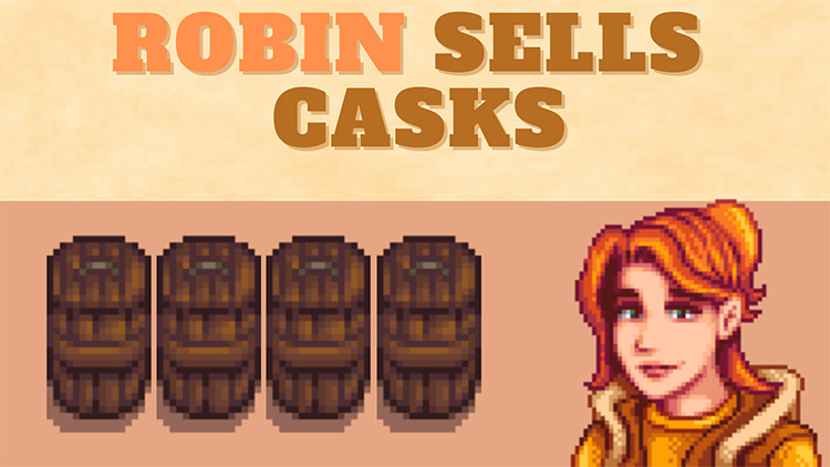 Robin Sells Casks / Stardew Valley Mod
