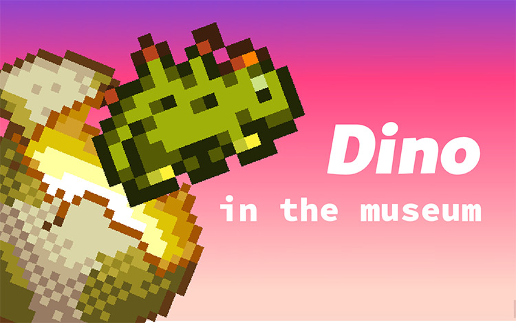 Dino in the Museum / Stardew Valley Mod