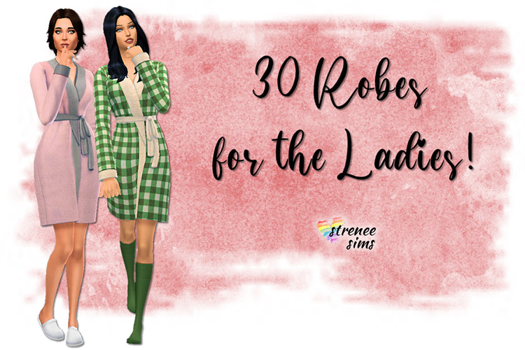 Family Robes: 30 For The Ladies / Sims 4 CC