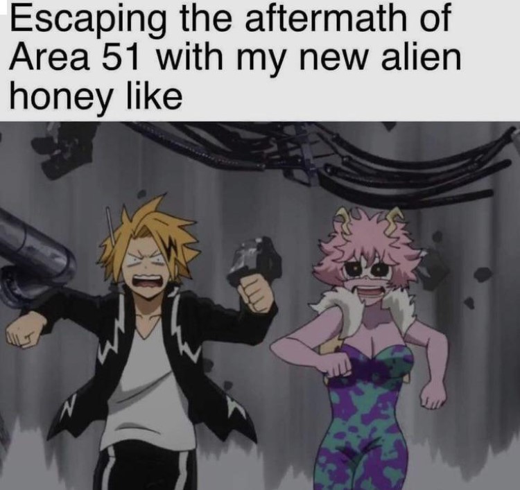 Escaping the aftermath of Area 51 with my new alien - My Hero Academia joke
