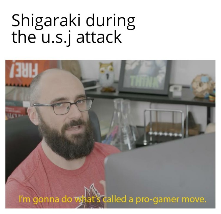 Shigaraki during the USJ attack meme