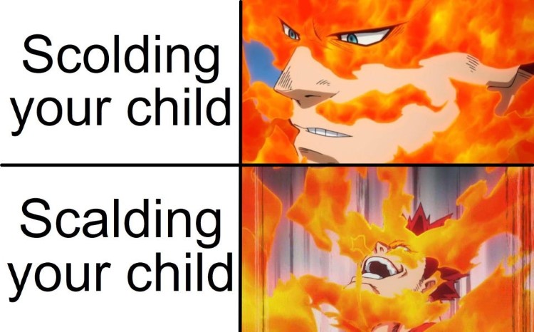 Scoling your child vs Scalding your child meme
