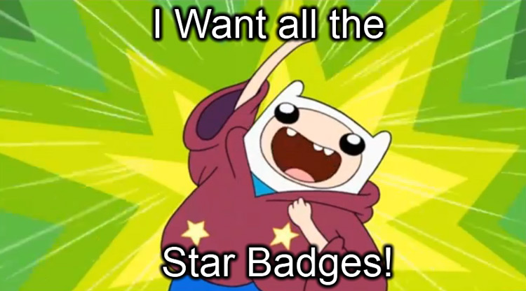 I want all the star badges meme