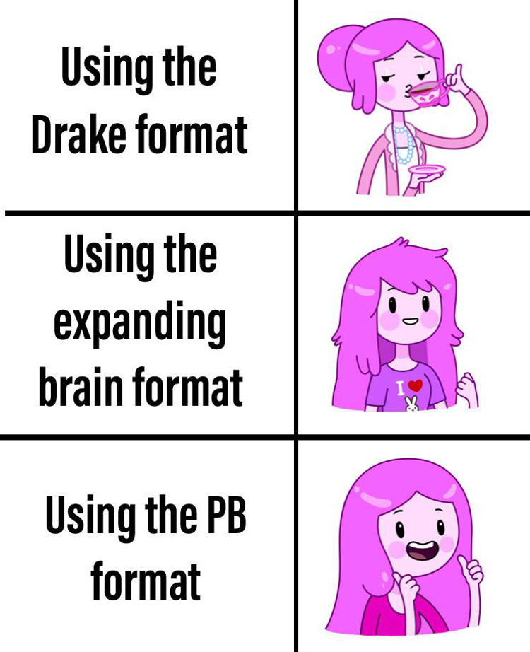 Using the PB meme format Adventure Time