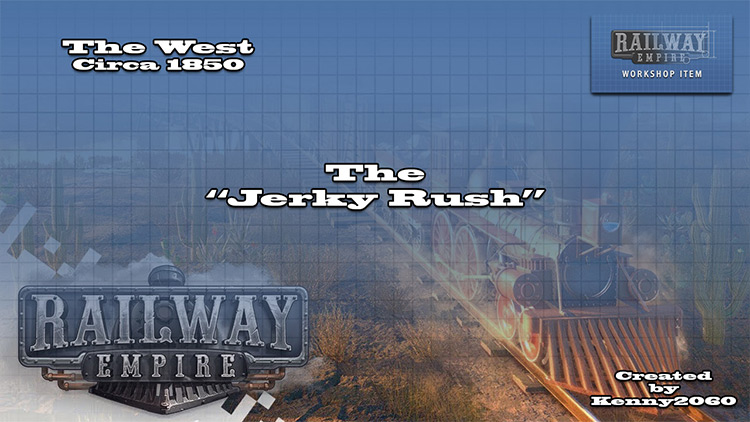 The Jerky Rush Railway Empire mod