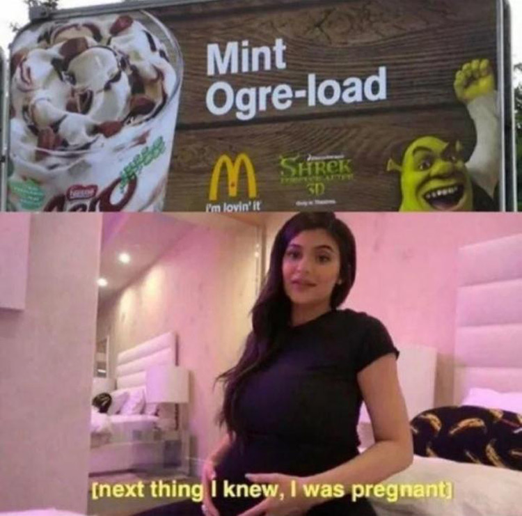 Shrek Mint ogre-load, then I was pregnant